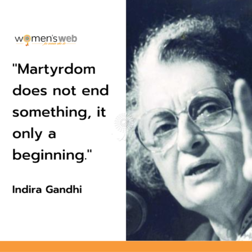 10 Indira Gandhi Quotes, From The Fiercest Woman In Indian Politics!